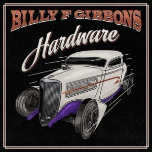 Billy F Gibbons - Hardware in the group CD / Pop-Rock at Bengans Skivbutik AB (3987816)