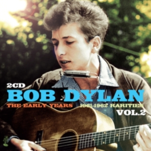 Dylan Bob - Early Years - Rarities Vol 2 in the group OTHER / Övrigt /  at Bengans Skivbutik AB (3988750)