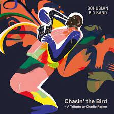 Bohuslän Big Band - Chasin' The Bird in the group CD / Upcoming releases / Jazz/Blues at Bengans Skivbutik AB (3988858)