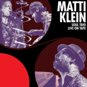 Klein Matti - Soul Trio Live On Tape in the group VINYL / Jazz at Bengans Skivbutik AB (3989279)