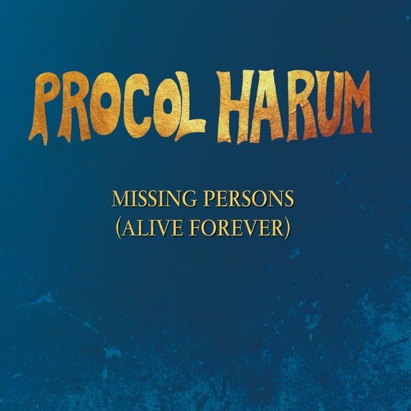 Procol Harum - Missing Persons (Alive Forever) Ep in the group CD / Rock at Bengans Skivbutik AB (3989335)