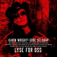 Karin Wrights Gode Selskap - Lyse For Oss in the group  /  at Bengans Skivbutik AB (3989362)