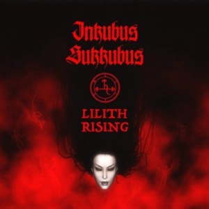 Inkubus Sukkubus - Lilith Rising in the group CD / Hårdrock/ Heavy metal at Bengans Skivbutik AB (3989389)