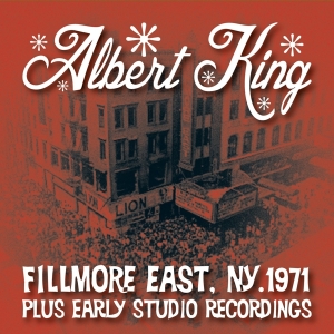 Albert King - Live At The Fillmore East Plus Early Stu in the group OTHER / KalasCDx at Bengans Skivbutik AB (3989535)