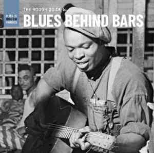 Various artists - Rough Guide To Blues Behind Bars in the group OTHER / Pending at Bengans Skivbutik AB (3990073)