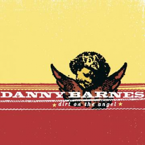 Danny Barnes - Dirt On The Angel i gruppen VI TIPSAR / Record Store Day / RSD-21 hos Bengans Skivbutik AB (3990097)