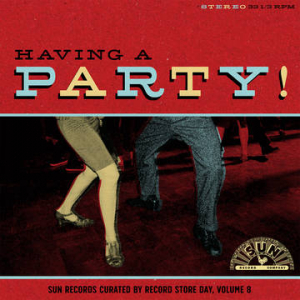 Various artists - Having A Party: Sun Records Curated By Record Store Day, Volume 8 in the group OTHER / Pending at Bengans Skivbutik AB (3990103)