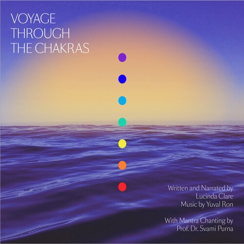 Clare Lucinda & Yuval Ron - Voyage Through The Chakras in the group CD / Worldmusic/ Folkmusik at Bengans Skivbutik AB (3990304)