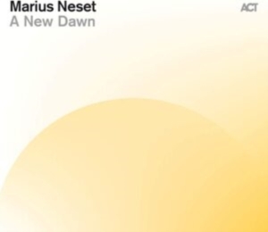 Neset Marius - A New Dawn in the group CD / Jazz at Bengans Skivbutik AB (3990397)
