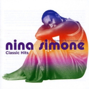 Nina Simone - Classic Hits in the group CD / Jazz/Blues at Bengans Skivbutik AB (3990442)