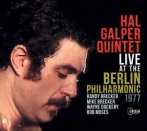 Hal -Quintet- Galper - Live At The Berlin Philharmonic, 1977 in the group CD / Jazz/Blues at Bengans Skivbutik AB (3990670)