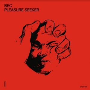 Bec - Pleasure Seeker in the group VINYL / Upcoming releases / Dance/Techno at Bengans Skivbutik AB (3991267)