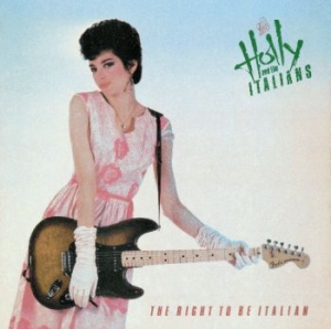 Holly & The Italians - Right To Be Italian in the group CD / Pop-Rock at Bengans Skivbutik AB (3991334)