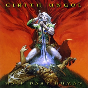 Cirith Ungol - Half Past Human (Digipack) in the group CD / Hårdrock at Bengans Skivbutik AB (3991398)