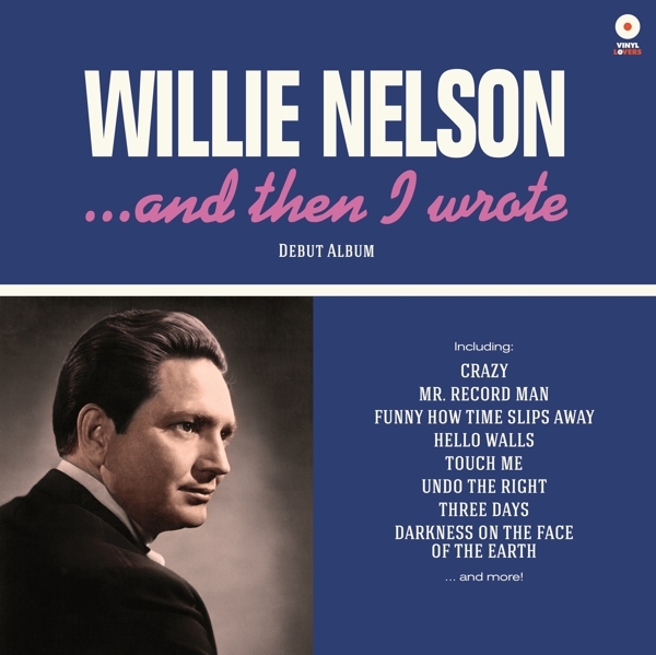 Willie Nelson - And Then I Wrote in the group VINYL / Bestsellers at Bengans Skivbutik AB (3992260)