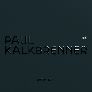 Kalkbrenner Paul - Guten Tag in the group OTHER / Övrigt /  at Bengans Skivbutik AB (3992267)