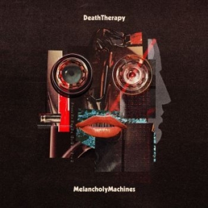 Death Therapy - Melancholy Machines in the group CD / Rock at Bengans Skivbutik AB (3992488)