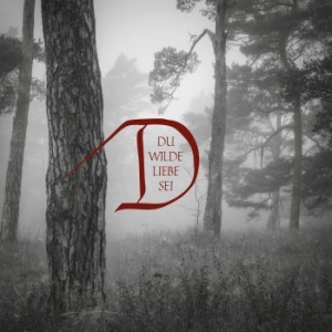 Dornenreich - Du Wilde Liebe Sei in the group CD / Hårdrock at Bengans Skivbutik AB (3992538)
