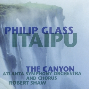 Glass Philip - Itaipu - The Canyon in the group CD / Klassiskt,Övrigt at Bengans Skivbutik AB (3995049)