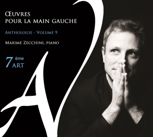 Zecchini Maxime - Oeuvres Pour La Main Gauche - Anthologie in the group CD / Klassiskt,Övrigt at Bengans Skivbutik AB (3995303)