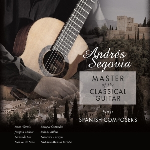 Andrés Segovia - Master Of The Classical Guitar in the group VINYL / Klassiskt,Övrigt at Bengans Skivbutik AB (3995796)