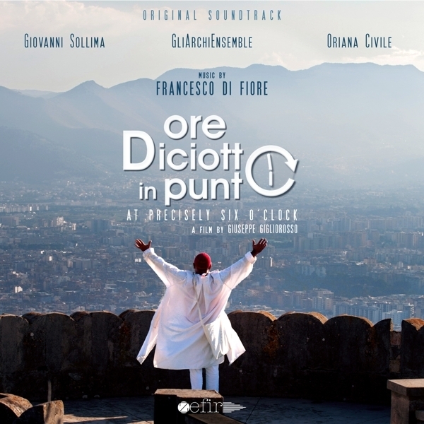 Solima Giovanni/Gli Archi Ensemble - Francesco Di Fiore : Ore Diciotto In Punto in the group CD / Bestsellers at Bengans Skivbutik AB (3995873)