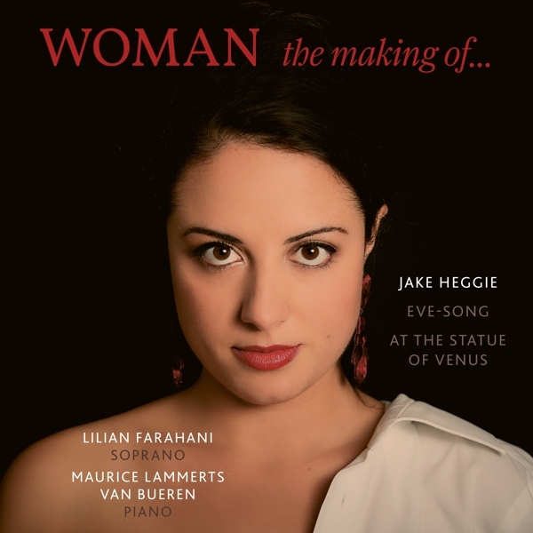 Farahani Lilian - Woman - The Making Of... in the group CD / Klassiskt at Bengans Skivbutik AB (3995937)
