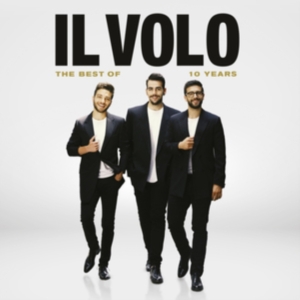 Il Volo - 10 Years - The Best Of in the group CD / Klassiskt,Övrigt at Bengans Skivbutik AB (3996029)