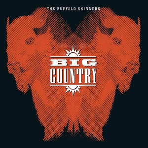 Big Country - Buffalo Skinners in the group OTHER / / at Bengans Skivbutik AB (3996174)