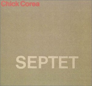 Corea Chick - Septet in the group CD / Jazz at Bengans Skivbutik AB (3996182)