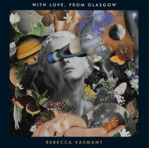 Vasmant Rebecca - With Love From Glasgow in the group VINYL / Pop at Bengans Skivbutik AB (3996472)
