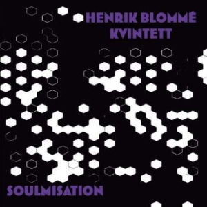 Henrik Blomme Kvintett - Soulmisation in the group CD / Jazz at Bengans Skivbutik AB (3996499)