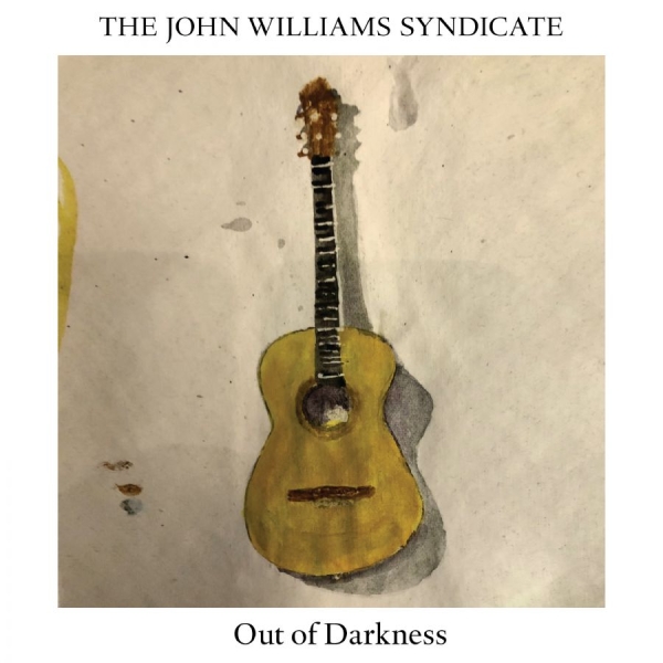 John Williams Syndicate - Out Of Darkness in the group CD / Rock at Bengans Skivbutik AB (3996529)
