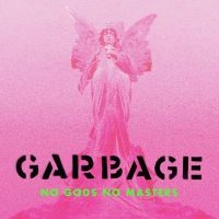 GARBAGE - NO GODS NO MASTERS in the group CD / Pop at Bengans Skivbutik AB (3996711)