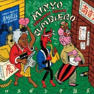 Minyo Crusaders & Fente Cumbiero - Minyo Cumbiero (2021 Green Vinyl) in the group VINYL / Upcoming releases / Worldmusic at Bengans Skivbutik AB (3997810)