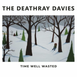 Deathray Davies - Time Well Wasted in the group CD / Country at Bengans Skivbutik AB (3997917)