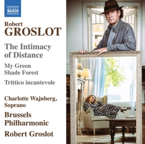 Groslot Robert - The Intimacy Of Distance & My Green in the group Externt_Lager /  at Bengans Skivbutik AB (3997978)