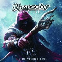 Rhapsody Of Fire - Ill Be Your Hero Ep in the group CD / Hårdrock at Bengans Skivbutik AB (3998827)