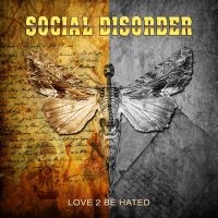Social Disorder - Love 2 Be Hated in the group CD / Hårdrock,Svensk Musik at Bengans Skivbutik AB (3999077)