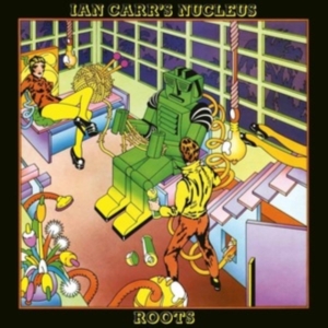 Ian Carr's Nucleus - Roots (2021 Remastered Ed.) in the group OTHER /  /  at Bengans Skivbutik AB (3999424)