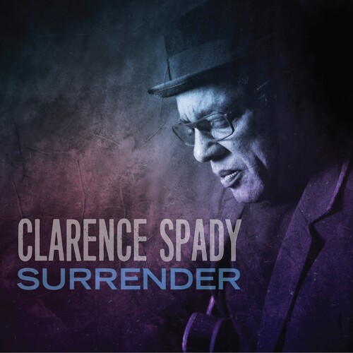 Spady Clarence - Surrender in the group CD / Jazz/Blues at Bengans Skivbutik AB (3999484)