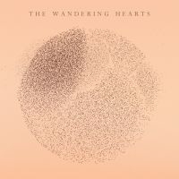The Wandering Hearts - The Wandering Hearts in the group VINYL / Pop-Rock at Bengans Skivbutik AB (3999554)