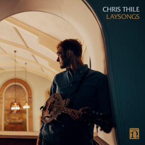 THILE CHRIS - Laysongs (Vinyl) in the group VINYL / Vinyl Country at Bengans Skivbutik AB (3999569)