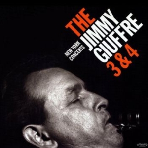 Jimmy Giuffre - Jimmy Giuffre 3 & 4 - New York Concerts in the group VINYL / Jazz at Bengans Skivbutik AB (4000308)