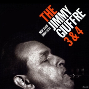 Jimmy Giuffre - Jimmy Giuffre 3 & 4 - New York Concerts in the group VINYL / Jazz at Bengans Skivbutik AB (4000308)