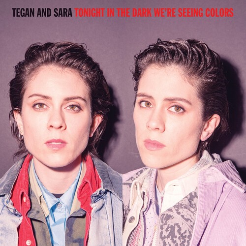 Tegan And Sara - Tonight We'Re In The Dark Seeing Colors in the group VINYL / Bestsellers at Bengans Skivbutik AB (4000418)