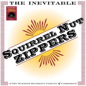 Squirrel Nut Zippers - Inevitable (Rsd) in the group Labels /  at Bengans Skivbutik AB (4000450)