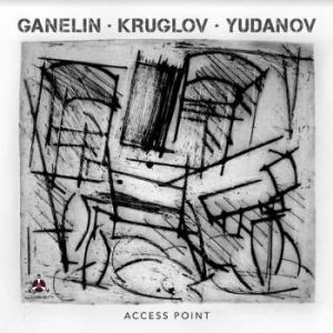 Ganelin / Kruglov / Yudanov - Access Point in the group CD / Jazz at Bengans Skivbutik AB (4000950)