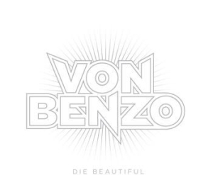 Von Benzo - Die Beautiful in the group CD / Hårdrock/ Heavy metal at Bengans Skivbutik AB (400101)