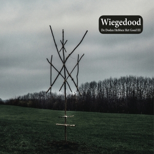 Wiegedood - De Doden Hebben Het Goed Iii in the group OTHER / Övrigt /  at Bengans Skivbutik AB (4001676)